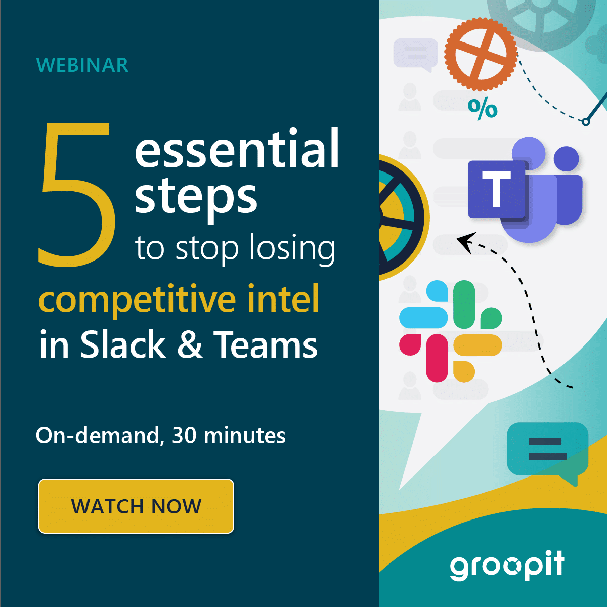Webinar: 5 esstential steps to stop losing competitive Intel in Slack & Teams